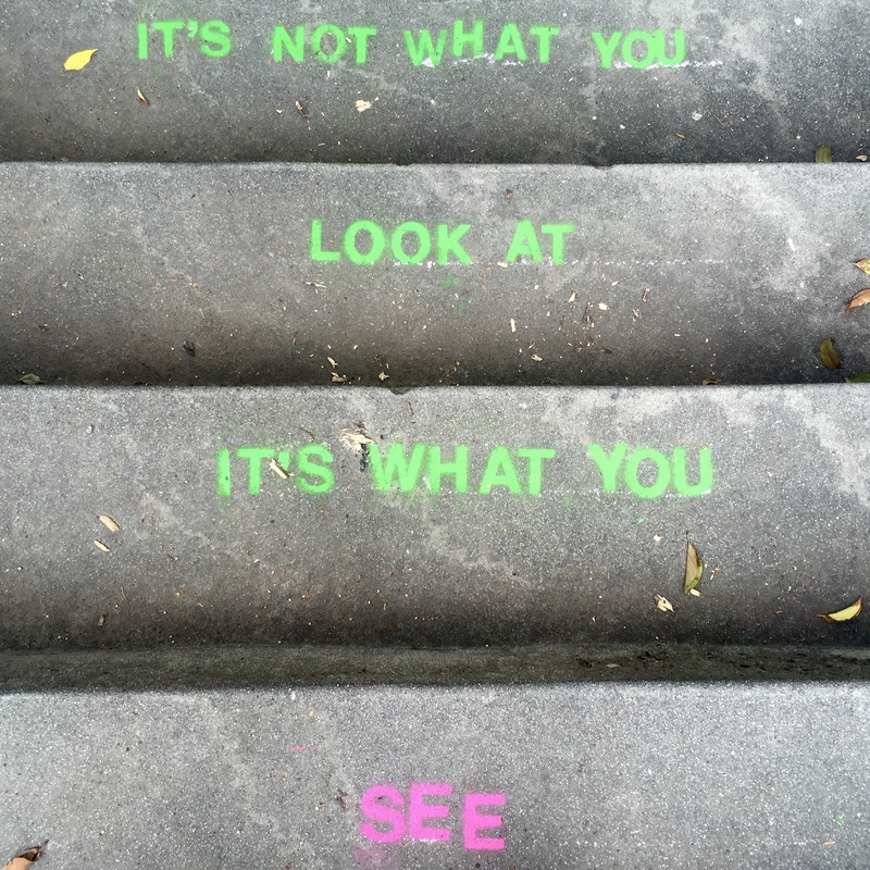 it's not what you look at it's what you see street art los angeles silver lake mindfulness